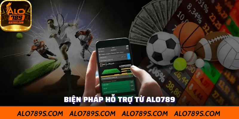 Biện pháp hỗ trợ người chơi từ ALO789