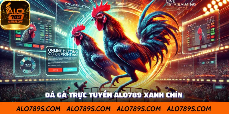 Đá gà trực tuyến xanh chín, niềm tự hào của nhà cái
