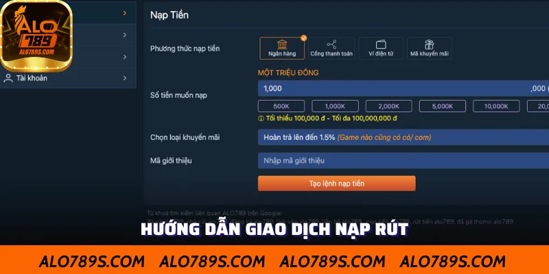 Nắm bắt các thao tác nạp rút tiền